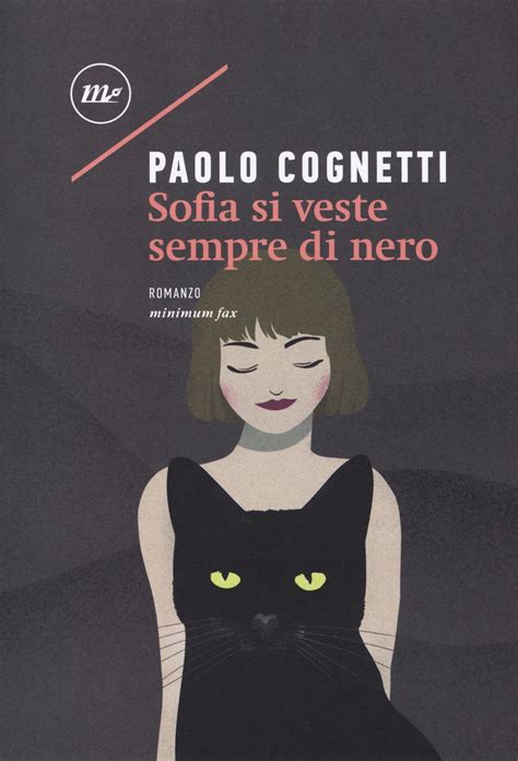 sofia si veste sempre di nero|Sofia si veste sempre di nero by Paolo Cognetti .